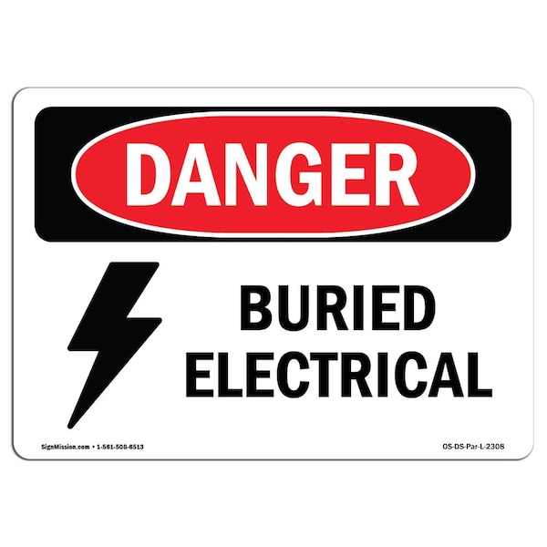 Safety Sign, OSHA Danger, 7" Height, 10" Width, Aluminum, Buried Electrical, Landscape